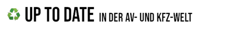 Up To Date in der AV- und Kfz-Welt